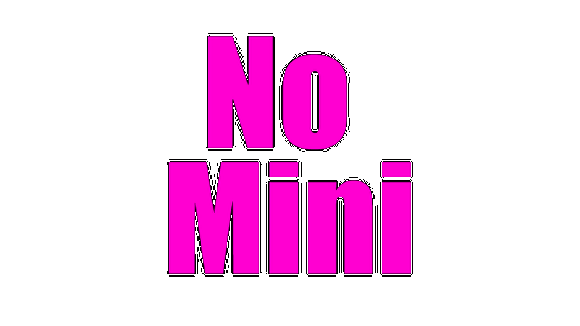 No Mini GIf